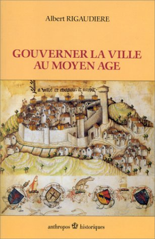 Gouverner la ville au Moyen Age