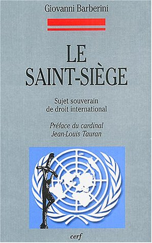 Le Saint-Siège : sujet souverain de droit international