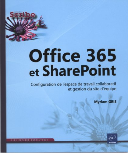 Office 365 et SharePoint : configuration de l'espace de travail collaboratif et gestion du site d'éq