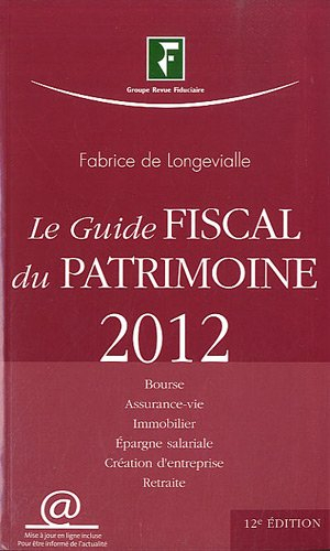 Le guide fiscal du patrimoine 2012