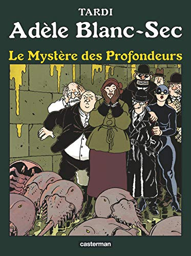 Adèle Blanc-Sec. Vol. 8. Le mystère des profondeurs