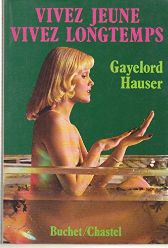 vivez jeune vivez longtemps