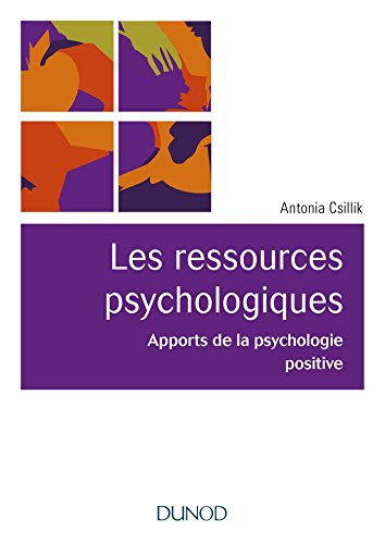 Les ressources psychologiques : apports de la psychologie positive