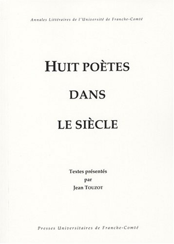Huit poètes dans le siècle