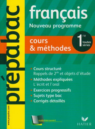 Français nouveau programme 1re toutes séries : cours & méthodes