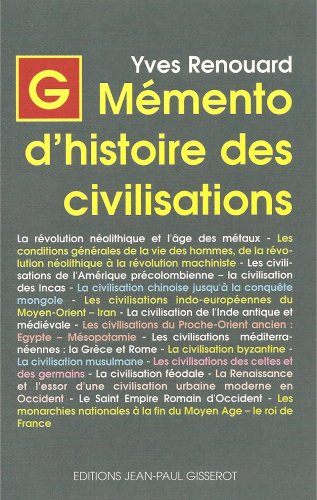 Mémento d'histoire des civilisations : du Néolithique à la fin du Moyen Age