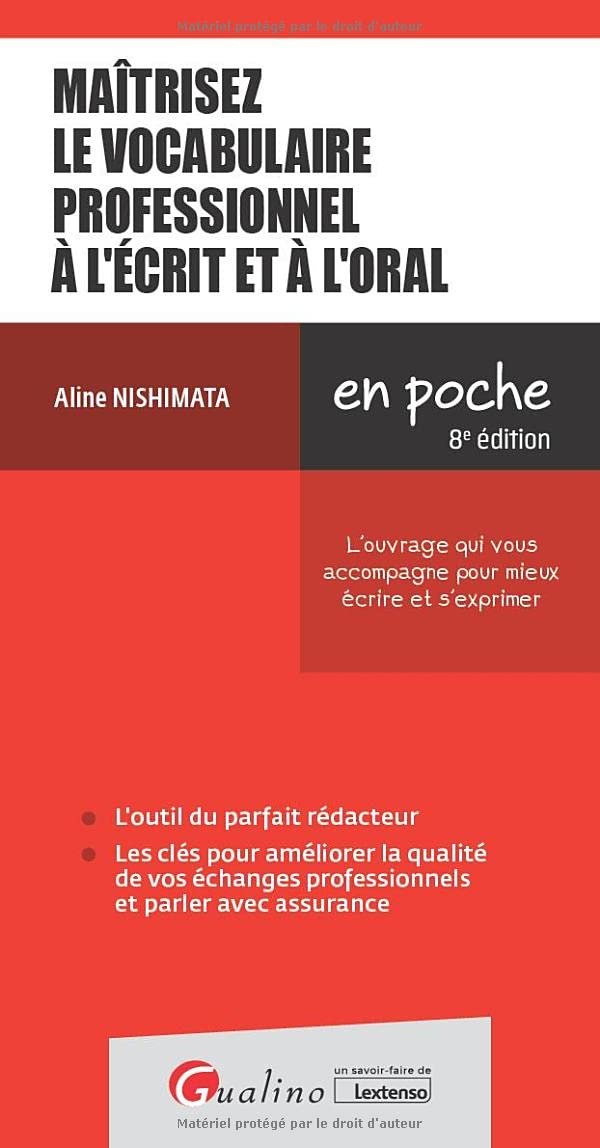Maîtrisez le vocabulaire professionnel à l'écrit et à l'oral : l'ouvrage qui vous accompagne pour mi