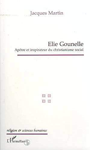 Elie Gounelle : apôtre et inspirateur du christianisme social