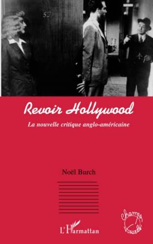Revoir Hollywood : la nouvelle critique anglo-américaine