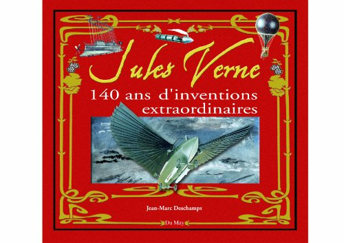 Jules Verne : 140 ans d'inventions extraordinaires