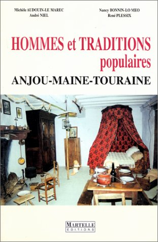 Hommes et traditions, Anjou, Maine, Touraine