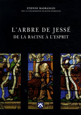 L'arbre de Jessé, de la racine à l'Esprit