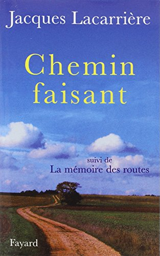 Chemin faisant. La mémoire des routes