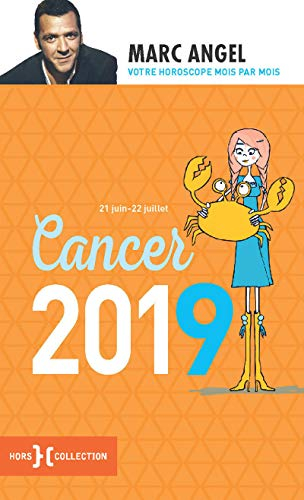 Cancer 2019 : 21 juin-22 juillet