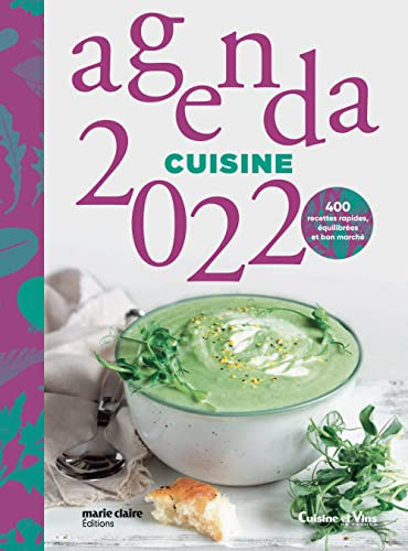 Agenda cuisine 2022 : 365 menus rapides, équilibrés, bon marché