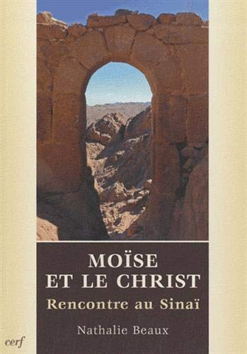 Moïse et le Christ : rencontre au Sinaï