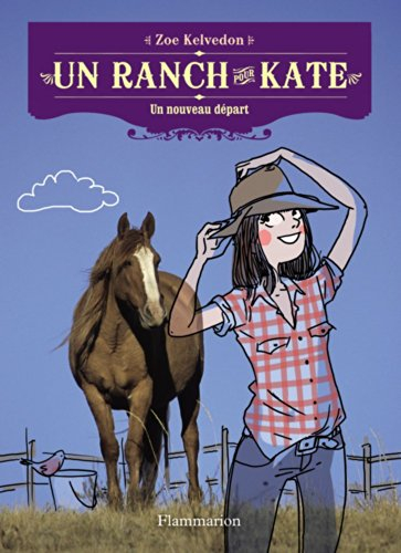 Un ranch pour Kate. Un nouveau départ