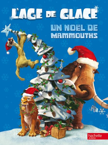 Un Noël de mammouths : l'Age de glace