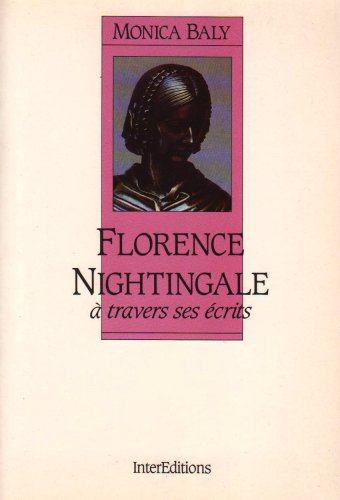 Florence Nightingale : à travers ses écrits