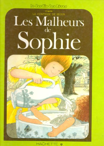 Les Malheurs de Sophie (Le Jardin des rêves)