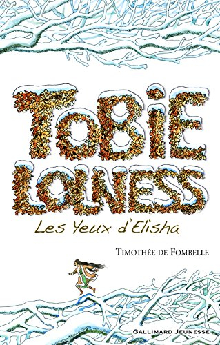Tobie Lolness. Vol. 2. Les yeux d'Elisha