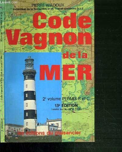 code vagnon de la mer : permis b et c, navigation hauturière