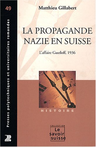 La propagande nazie en Suisse : l'affaire Gustloff, 1936