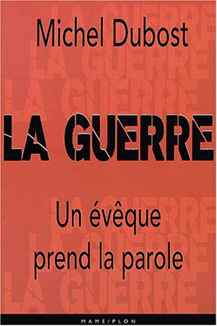 La guerre : un évêque prend la parole