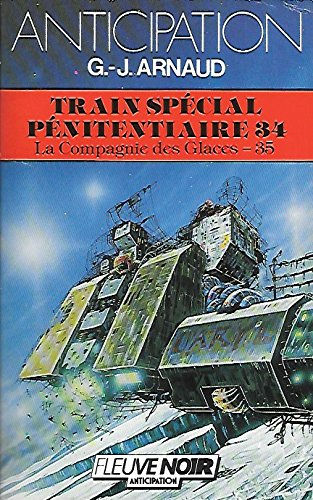 train special penitentiaire 34 (la compagnie des glaces, tome 35)