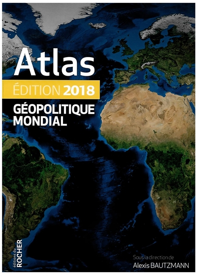 Atlas géopolitique mondial : 2018