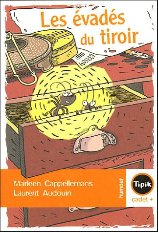 Les évadés du tiroir