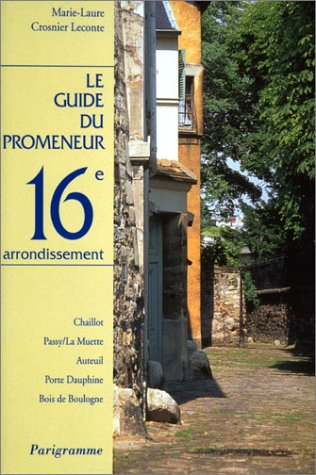 Le guide du promeneur, 16e arrondissement