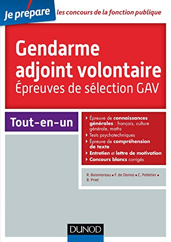 Gendarme adjoint volontaire : épreuves de sélection GAV : tout-en-un