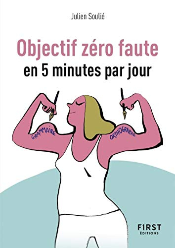 Objectif zéro faute : en 5 minutes par jour