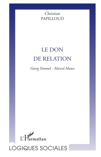 Le don de relation : Georg Simmel, Marcel Mauss