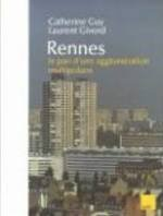 Rennes : trente ans de développement d'une métropole