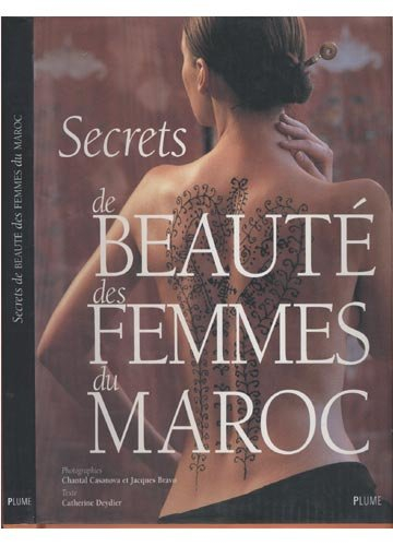 Secrets de beauté des femmes du Maroc