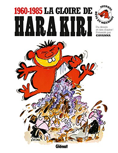 La gloire de Hara Kiri, 1960-1985