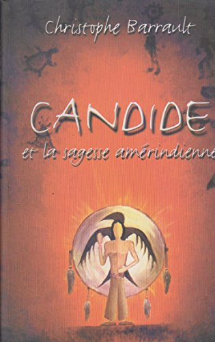 Candide et la sagesse amérindienne