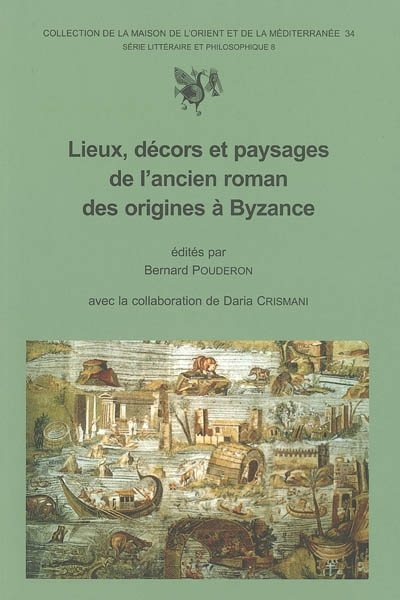 Lieux, décors et paysages de l'ancien roman des origines à Byzance : actes du 2e colloque de Tours, 
