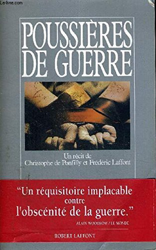 Poussières de guerre : le chant des armes, le temps des larmes