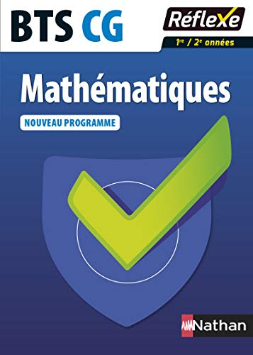 Mathématiques : BTS CG, 1re et 2e années : nouveau programme