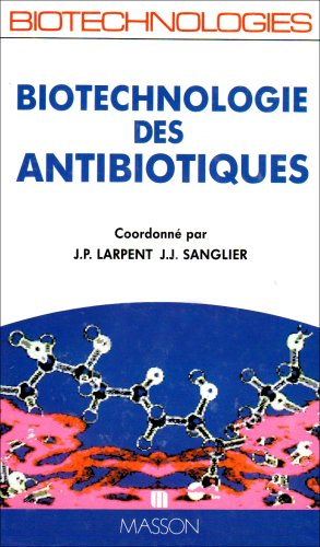 Biotechnologie des antibiotiques