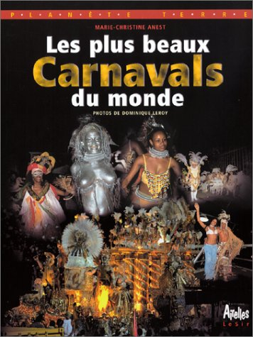 Les plus beaux carnavals du monde