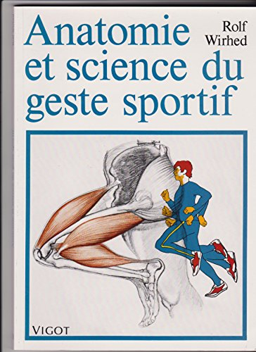 Anatomie et science du geste sportif