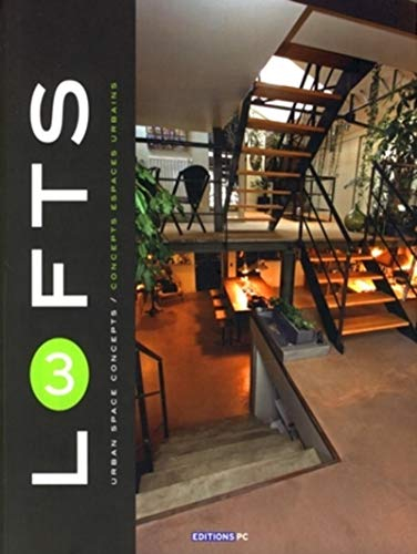 Lofts : urban space concepts = concepts espaces urbains. Vol. 3