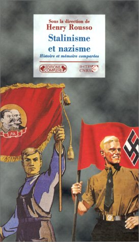 Stalinisme et nazisme : histoire et mémoires comparées