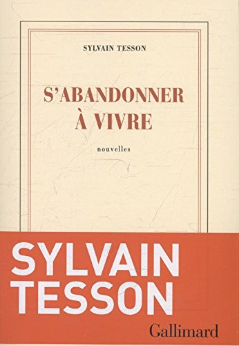 S'abandonner à vivre