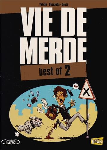 Vie de merde : best of. Vol. 2