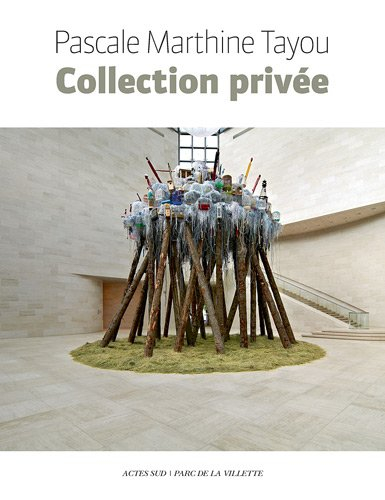 Pascale Marthine Tayou : collection privée : exposition, Paris, Parc de la Villette, du 3 octobre au